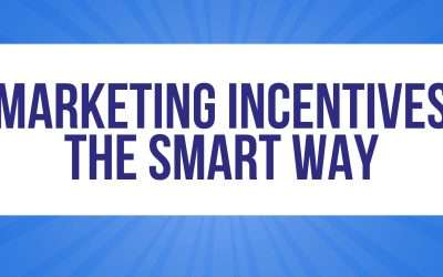 Marketing Incentives the Smart Way