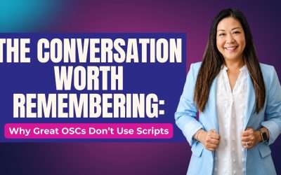 The Conversation Worth Remembering: Why Great OSCs Don’t Use Scripts
